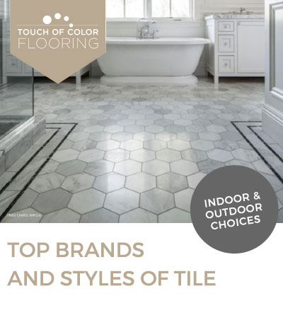 Top Brands and Styles of Tile